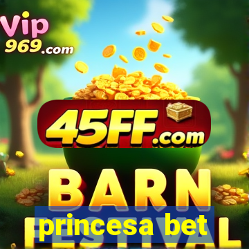 princesa bet